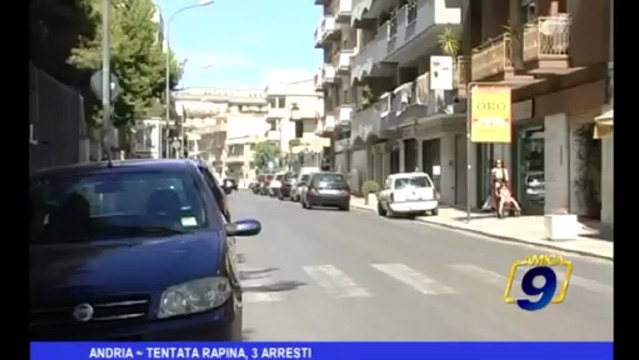 Andria | Tentata rapina, 3 arresti