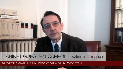 Divorce amiable à un avocat ou à deux avocats ?