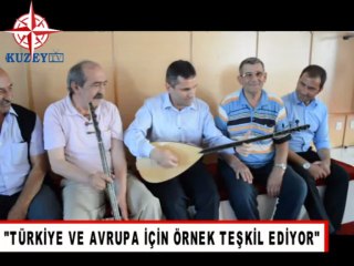 TÜRKİYE VE AVRUPA İÇİN ÖRNEK TEŞKİL EDİYOR