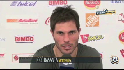 José Basanta sólo piensa en Monterrey