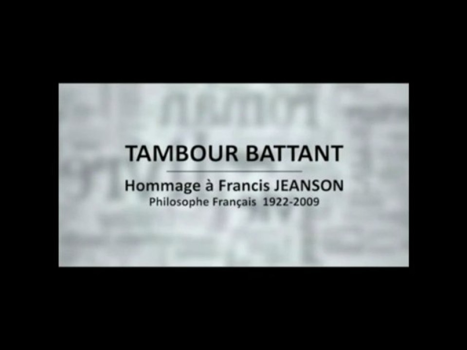 Hommage à Francis Jeanson 1/3 | Adolfo Kaminsky, Nicole Rein et Antoine Spire