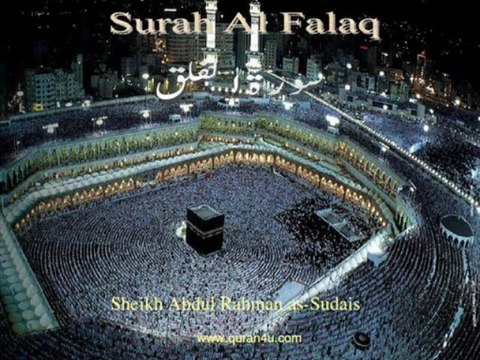 113 Surah Al Falaq (Abdul Rahman as-Sudais)