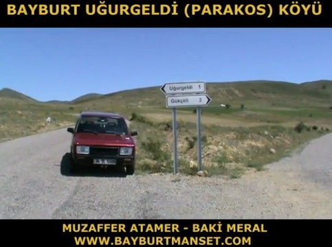Bayburt Uğurgeldi (Parakos) Köyü tanıtım