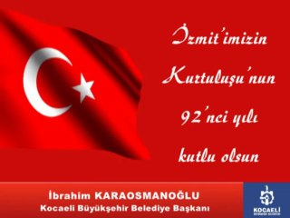 İzmit'in Kurtuluşu - Başkan Karaosmanoğlu