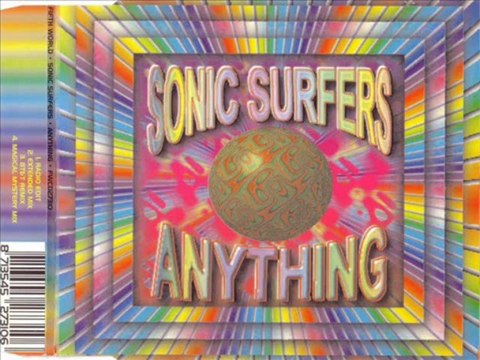 SONIC SURFERS - Anything (extended mix)