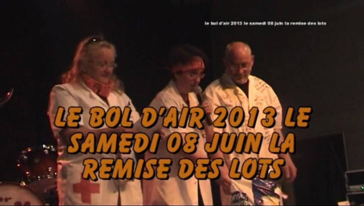 le bol d'air 2013 le samedi 08 juin la remise des lots