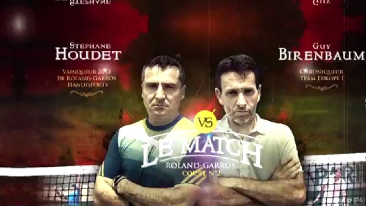 #Lematch Houdet VS Birenbaum - Stade Roland-Garros (Teaser)