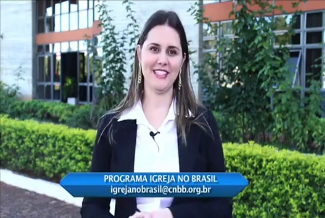 Programa Igreja no Brasil  n.07