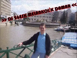 DJ 26ESK(MELANKOLİK DAMAR)"BU GECE"2013