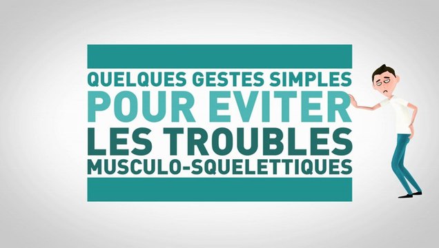 Quelques gestes simples pour éviter les troubles musculo-squelettiques