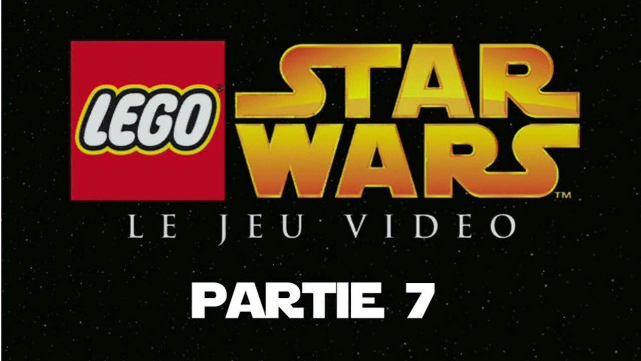 Lego star wars I : Le jeu vidéo - partie 7 [HD][PC]