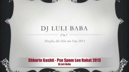 Shkurte Gashti - Pse Spom Len Rahat 2013