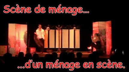 Claq'N Show Spectacles : Scène de ménage d'un ménage en scène