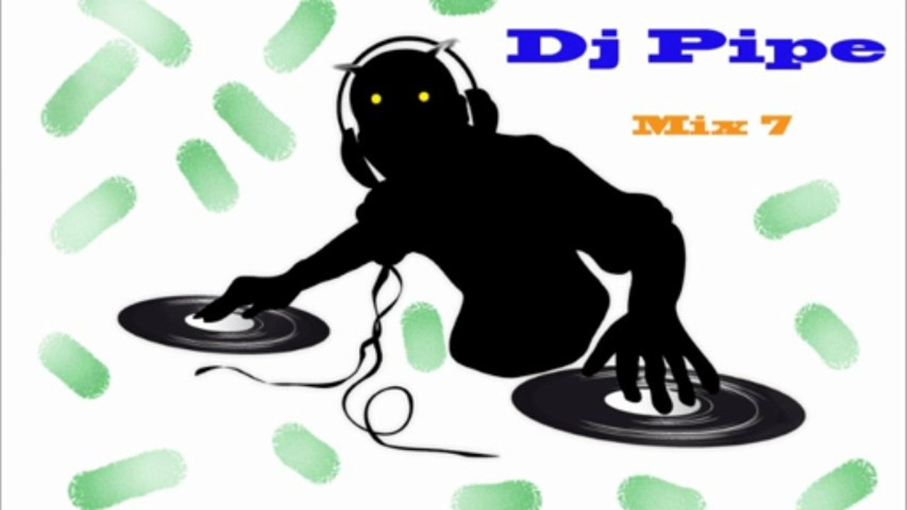 Dj Pipe- Mix 7   01.06.2013.