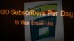 100 Subscribers Per Day to Your Email List
