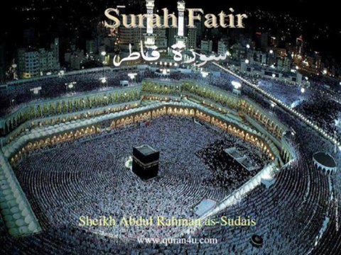 035 Surah Fatir (Abdul Rahman as-Sudais)