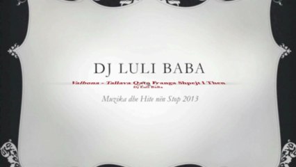 Valbona - Tallava Qato Franga Shpejt I Then  2013