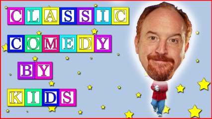 Louis C.K Performed By A 6 Year Old