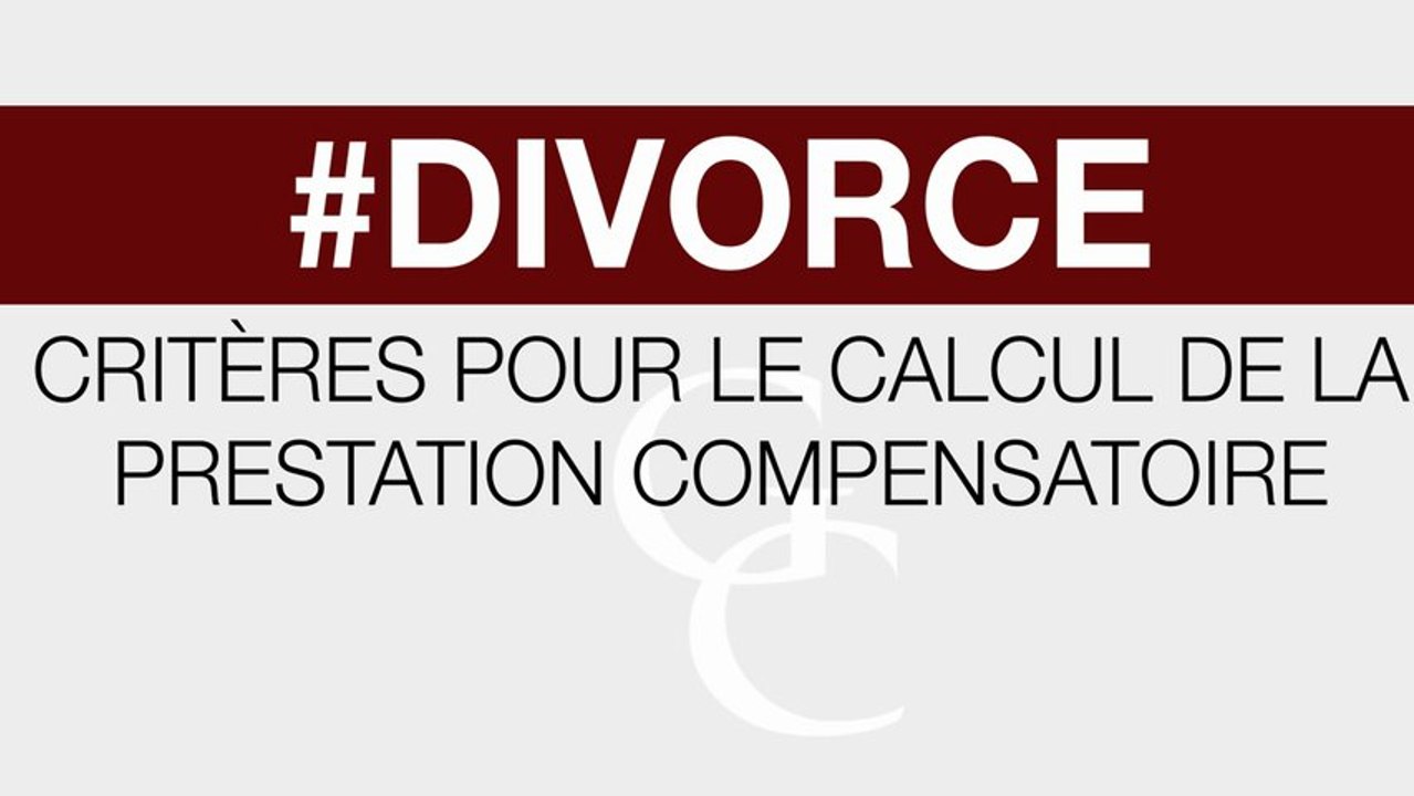 Critères pour le calcul de la prestation compensatoire