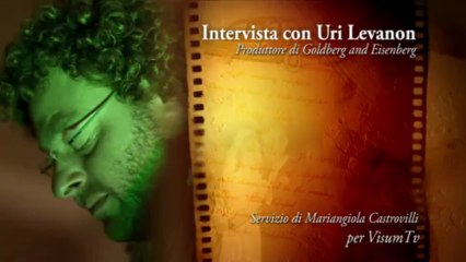 Uri Levanon regista di Goldberg and Eisenberg a Cannes