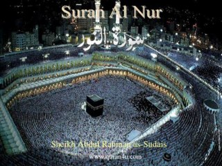 024 Surah Al Nur (Abdul Rahman as-Sudais)