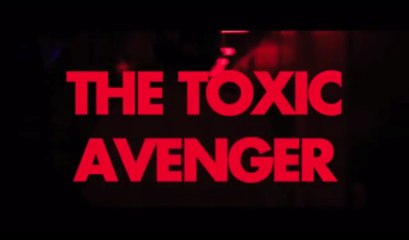 The Toxic Avenger - Teaser Live Romance and Cigarettes