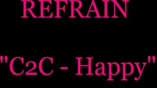 REFRAIN - HAPPY (C2C)