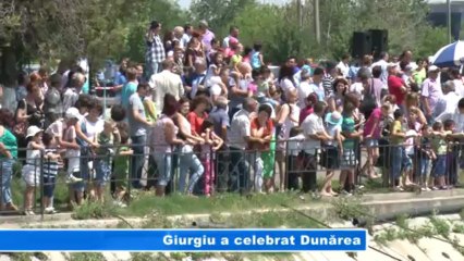 GIURGIU A CELEBRAT DUNAREA