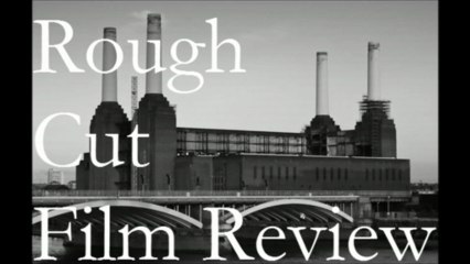 Rough Cut Film Review Beasts of the Southern Wild