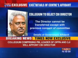 CBI autonomy: TIMES NOW accesses Govt's affidavit