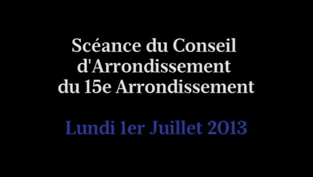 Conseil D'arrondissement du 1er Juillet 2013 - Partie 1