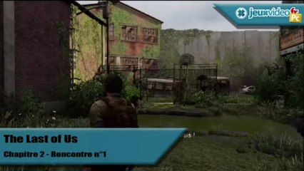 The Last Of Us - Solution - Première rencontre du Chapitre 2