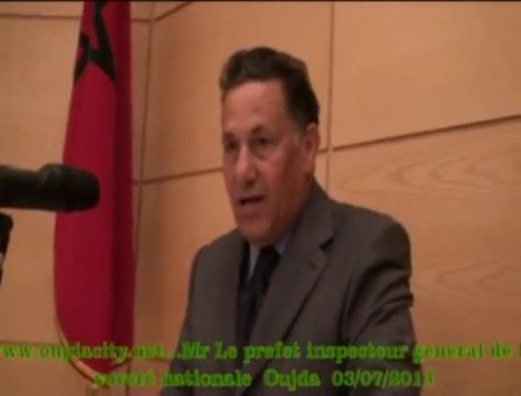 كلمة الوالي المفتش العام للأمن الوطني في كلمة حفل تنصيب والي الأمن الجديد عبد الباسط محتات بوجدة خلفا للسيد محمد دخيسي