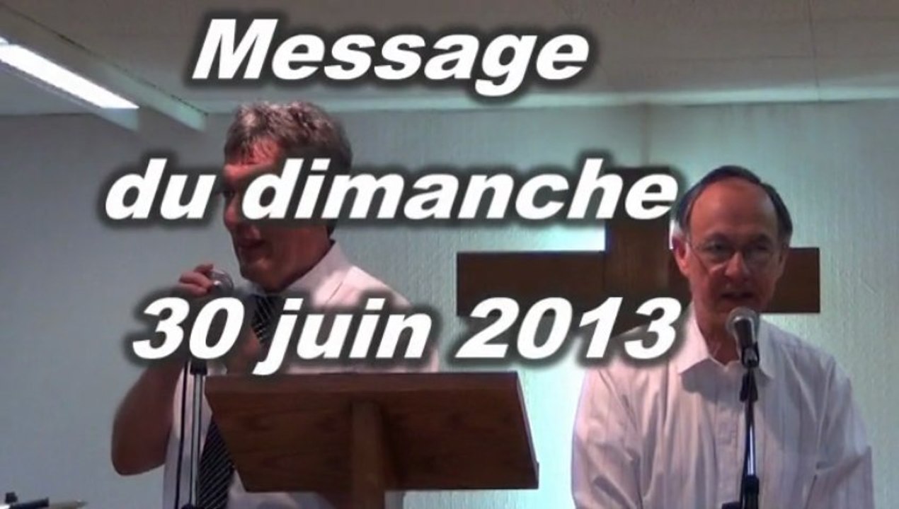 Message du dimanche 30 Juin 2013