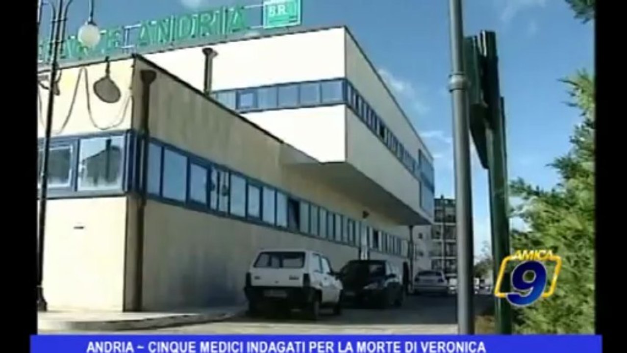 Andria | Cinque medici indagati per la morte di Veronica