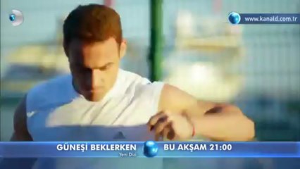 Güneşi Beklerken 1Bölüm Fragmanı (Bu Akşam)