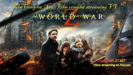 World War Z Film En Entier Streaming VF entièrement en Français