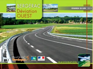 Inauguration du contournement Ouest de BERGERAC
