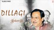 Ghulam Ali - Tera Milna Bahut Achchha Lage Hai - Super Hit Ghazals 'Dillagi' Album