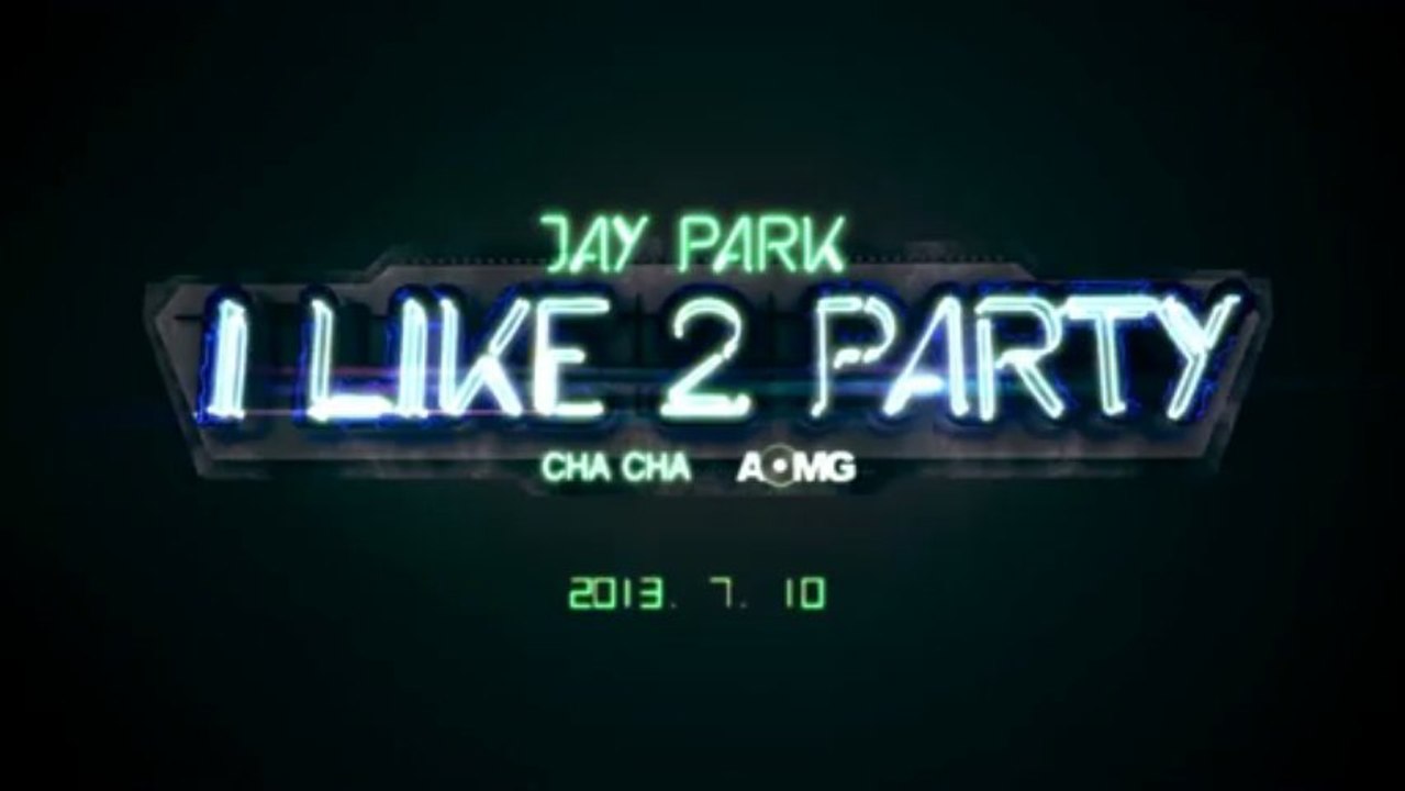 박재범 JAY PARK - I LIKE 2 PARTY M_V TEASER