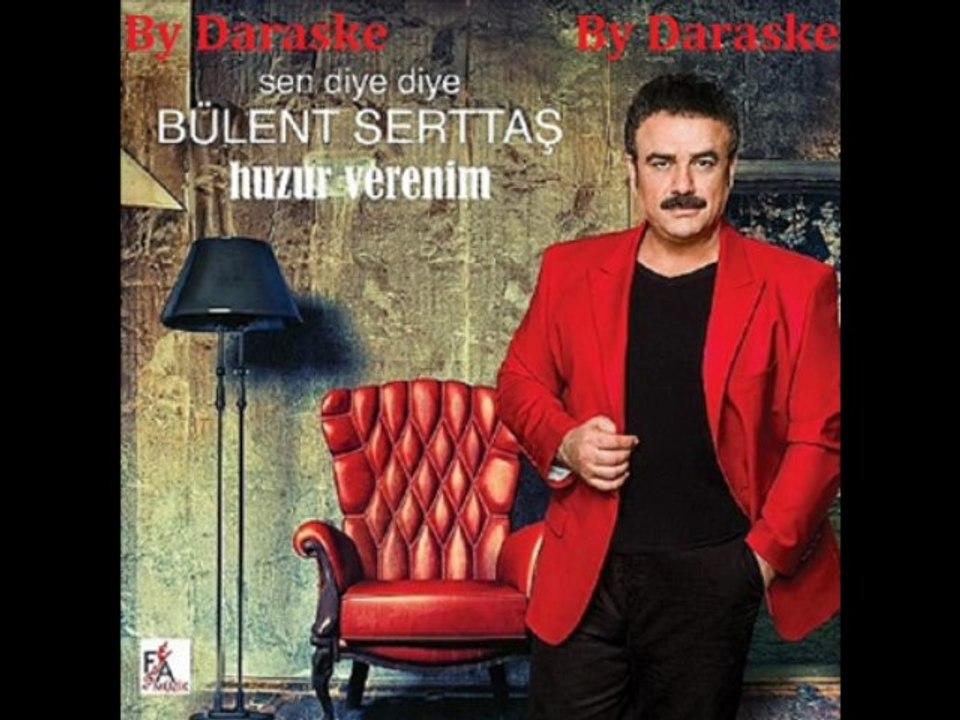 Bülent Serttaş İkimizde Bilemedik 2013 By Daraske