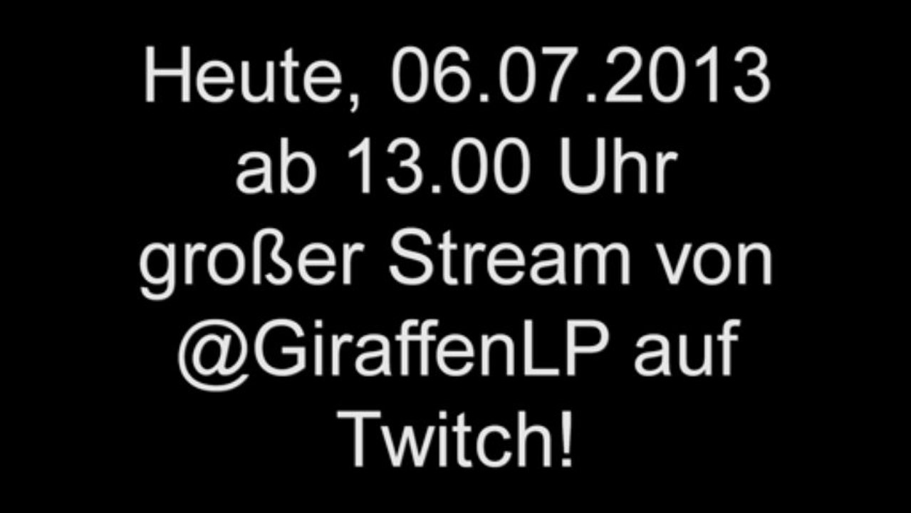 Großer Stream von @GiraffenLP! Alle kommen!