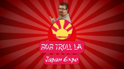 Bob troll la Japan Expo - Ep03