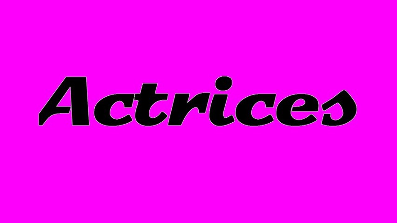 Actrices