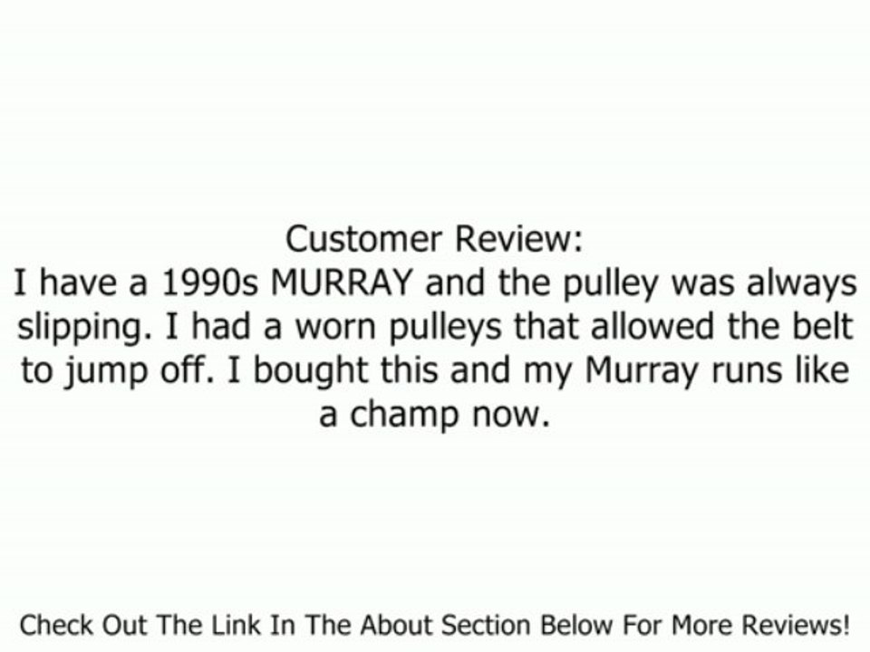 Murray Backside Idler Pulley Approx. 4-3/4-Inch O.D. 774089MA Review