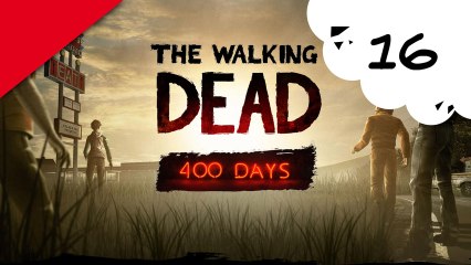 The walking Dead - PC - 16 (fin 400 jours)