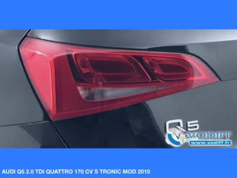 VODIFF : AUDI OCCASION ALSACE : AUDI Q5 2.0 TDI QUATTRO 170 CV S TRONIC MOD 2010