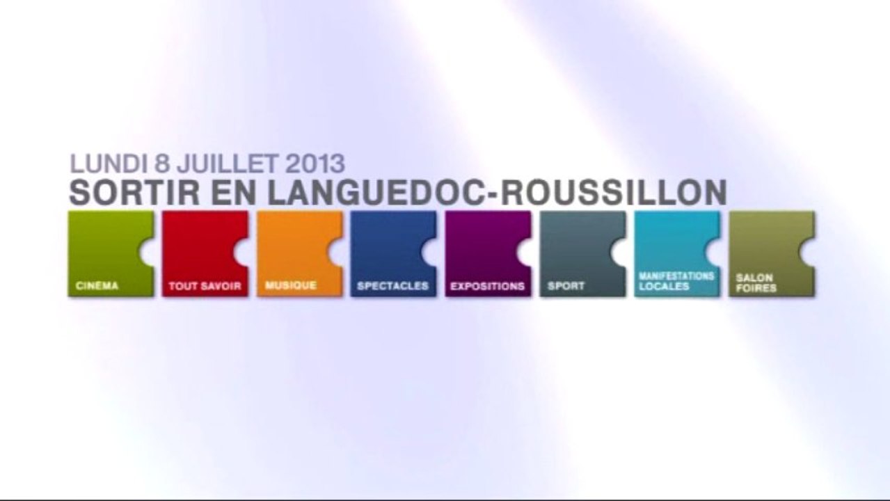 Agenda de vos sorties en Languedoc-Roussillon du lundi 8 juillet 2013