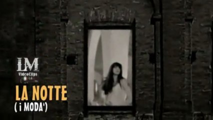 LA NOTTE   (i Modà)