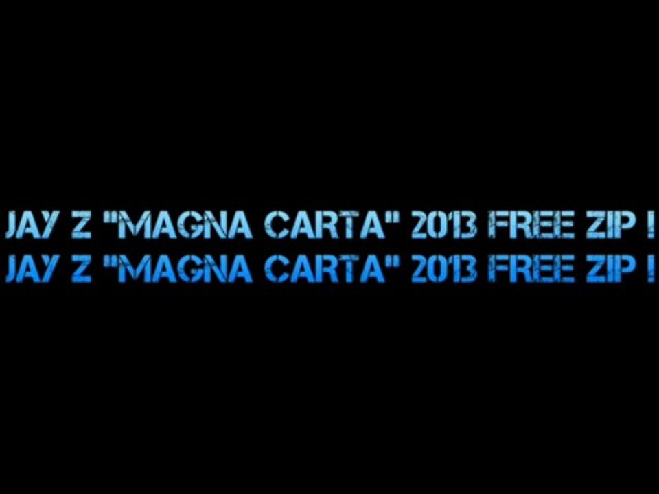 Jay Z "Magna Carta Holy Grail" FREE DOWNLOAD !!! FULL ALBUM